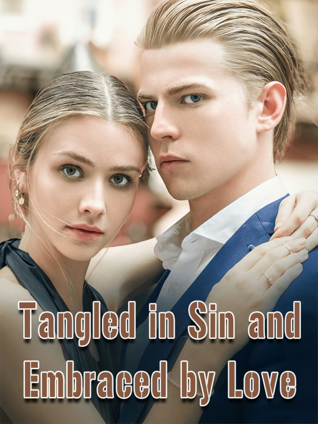 Tangled In Sin And Embraced By Love